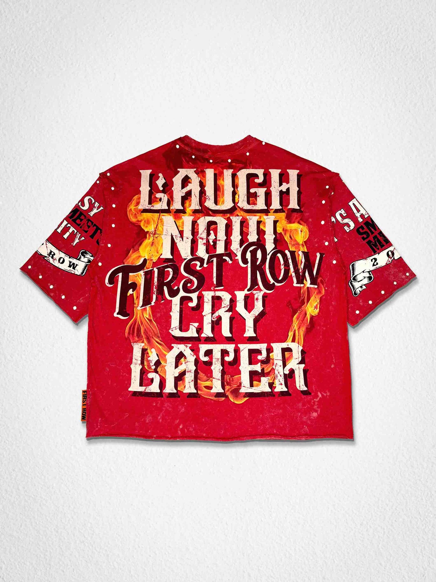 LAUGH NOW CRY LATER INFERNO TEE