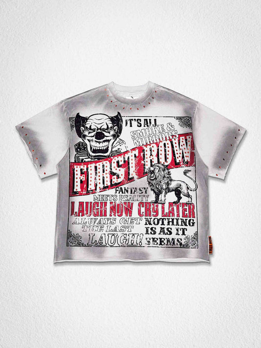 LAUGH NOW CRY LATER DARK CIRCUS TEE