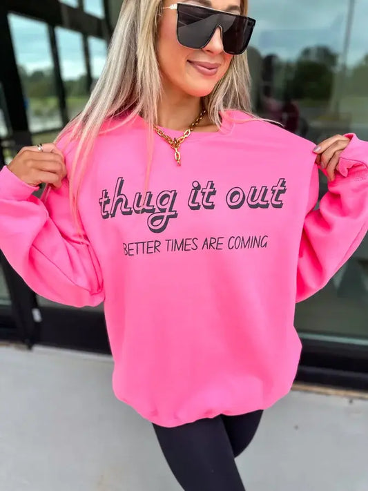 Thug It Out Neon Pink Graphic Crewneck
