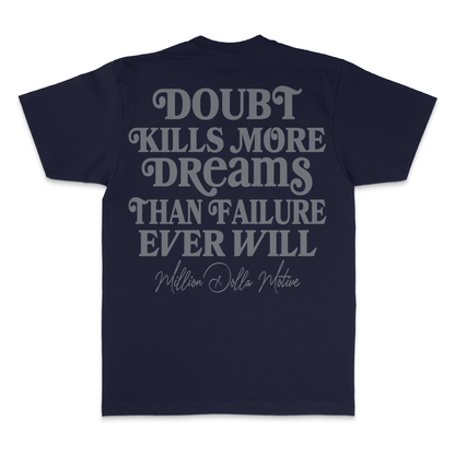 Million Dolla Motive Doubt Kills More Dreams