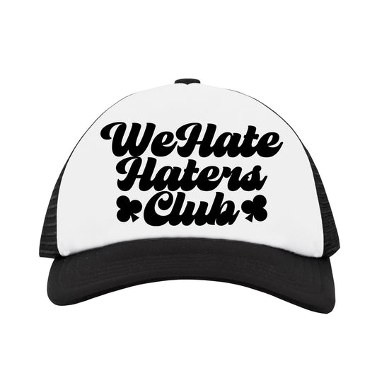 We Hate Haters Club (White and Black) Trucker