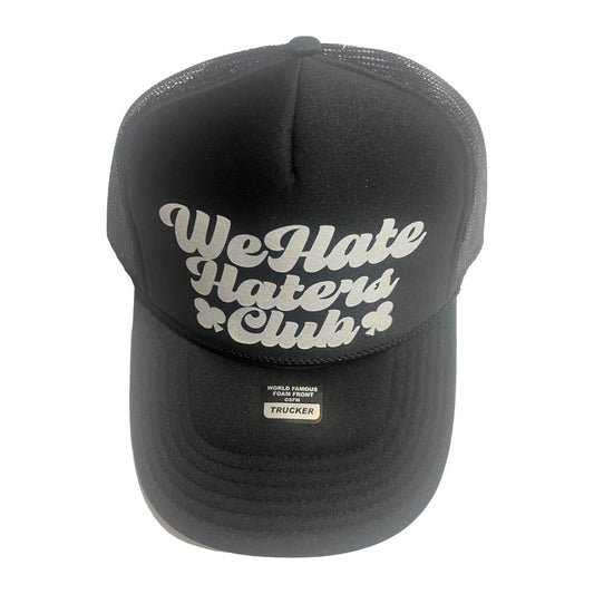 We Hate Haters Club Black and White Trucker Hat