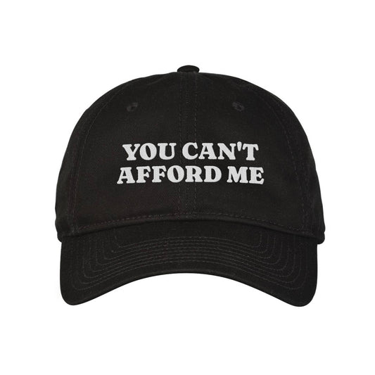 Can't Afford Me Embroidered Bio-Washed Classic Dad Hat