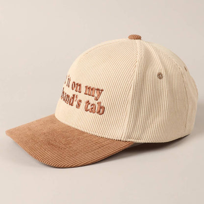 Put it on my husband's tab Two-Tone Corduroy Cap
