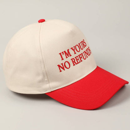 I'M YOURS NO REFUNDS Embroidery Two-Tone Cap