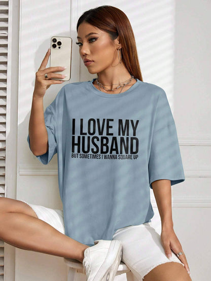 Ezwear slogan graphic drop shoulder tee I love my husband