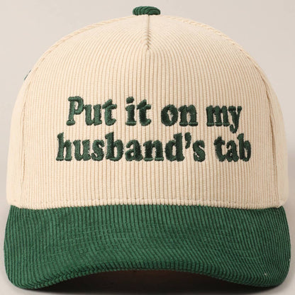 Put it on my husband's tab Two-Tone Corduroy Cap