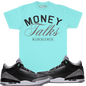 Money Talks T Shirt