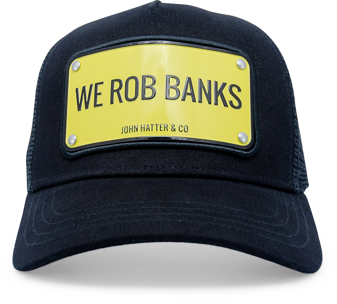 We Rob Banks Hat