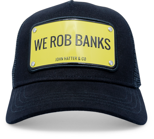 We Rob Banks Hat